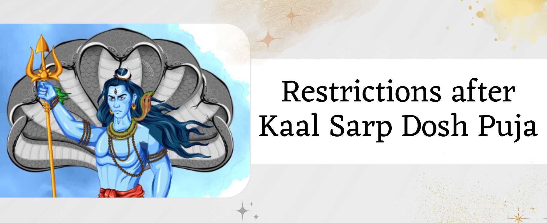 Restrictions-after-Kaal-Sarp-Dosh-puja