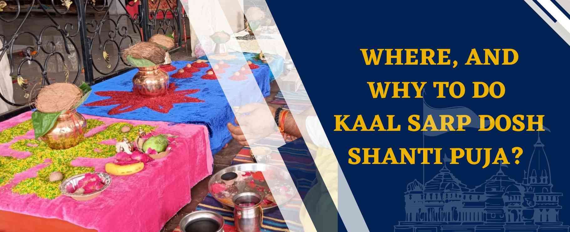 Where-and-why-to-do-Kaal-Sarp-Dosh-Shanti-Puja